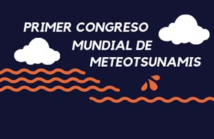 Primer congreso internacional meteotsunamis