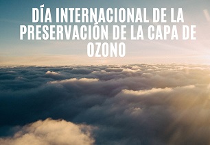 dia internacional de preservación de la capa de ozono