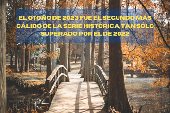 Otoño de 2023,el segundo más cálido de la serie histórica