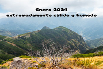 Enero de 2024 fue en conjunto extremadamente cálido y húmedo en lo que a lluvias se refiere.